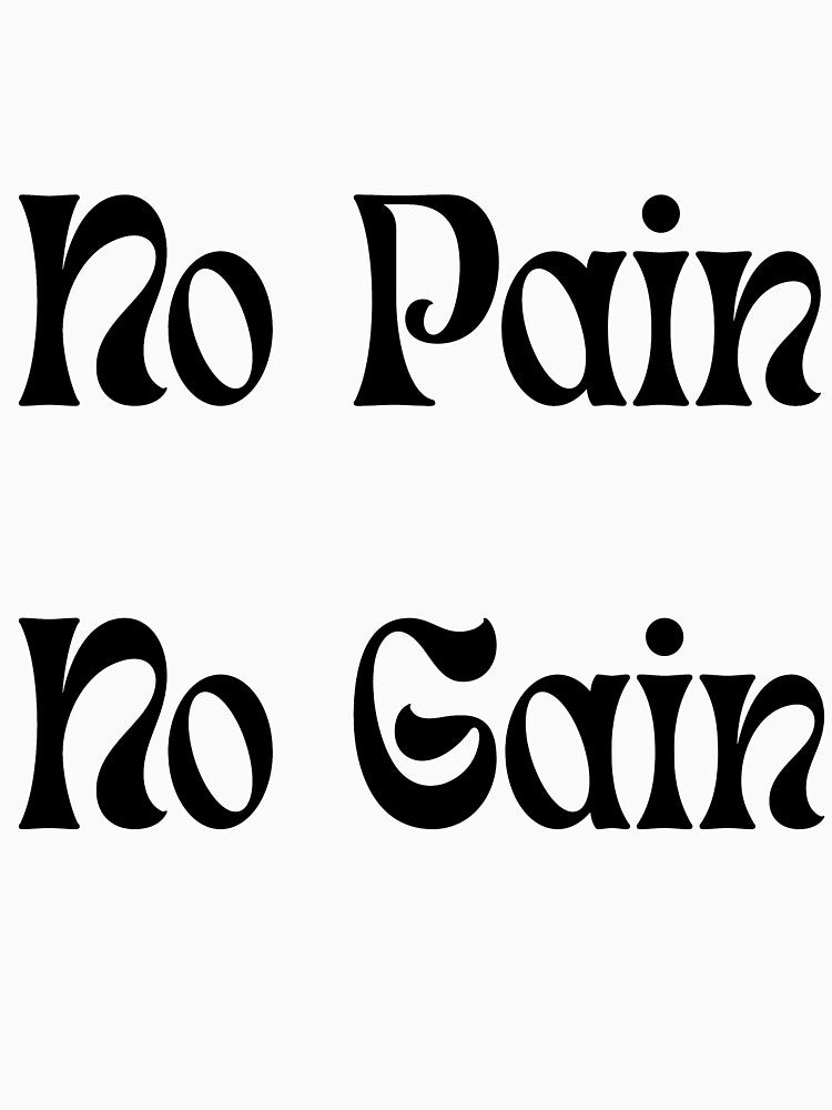 No Pain No Gain - Minimalist Typography by WortStudio