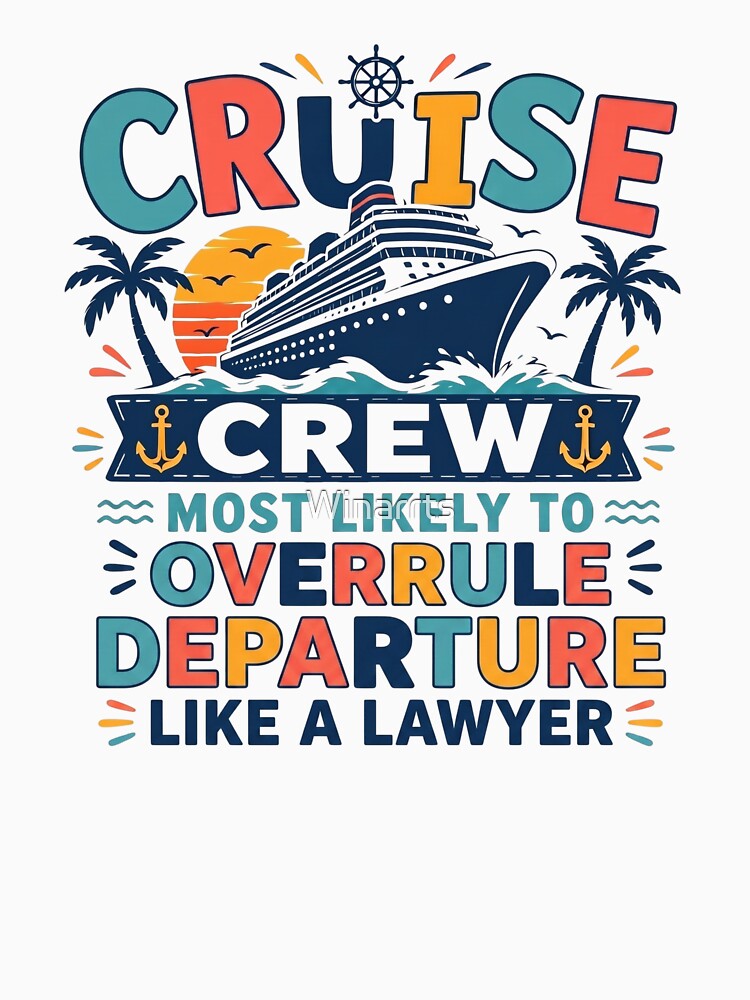 Most Likely to Overrule Departure Like a Lawyer – Funny Family Cruise Crew Matching – Lawyer Vacation by Winarrts