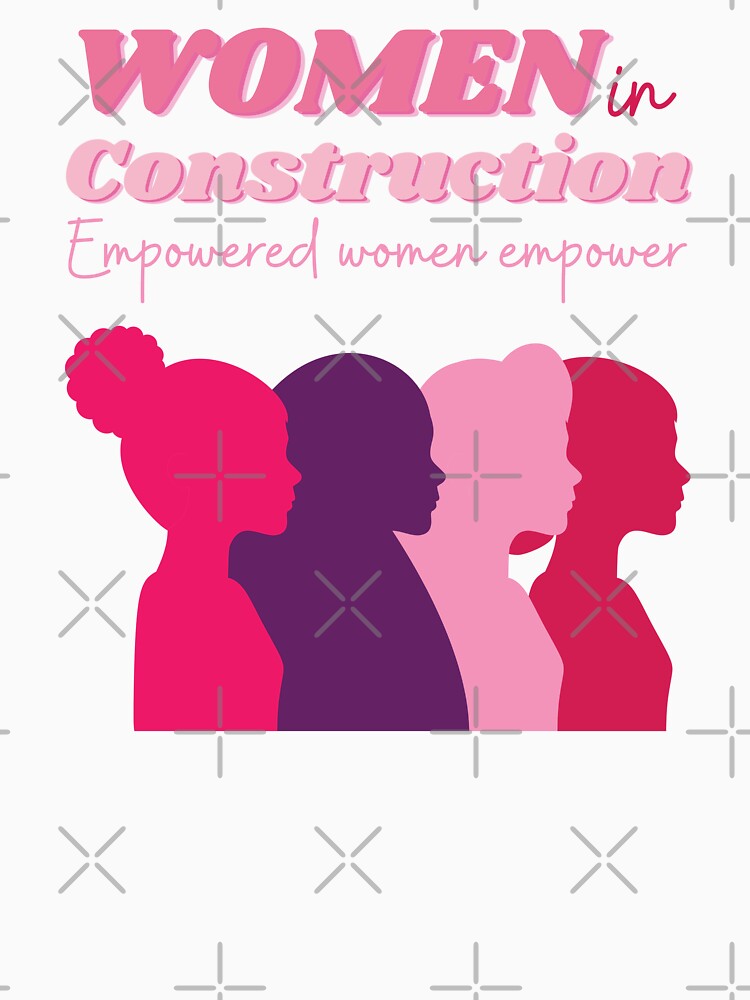 women in construction by annoying-shirts