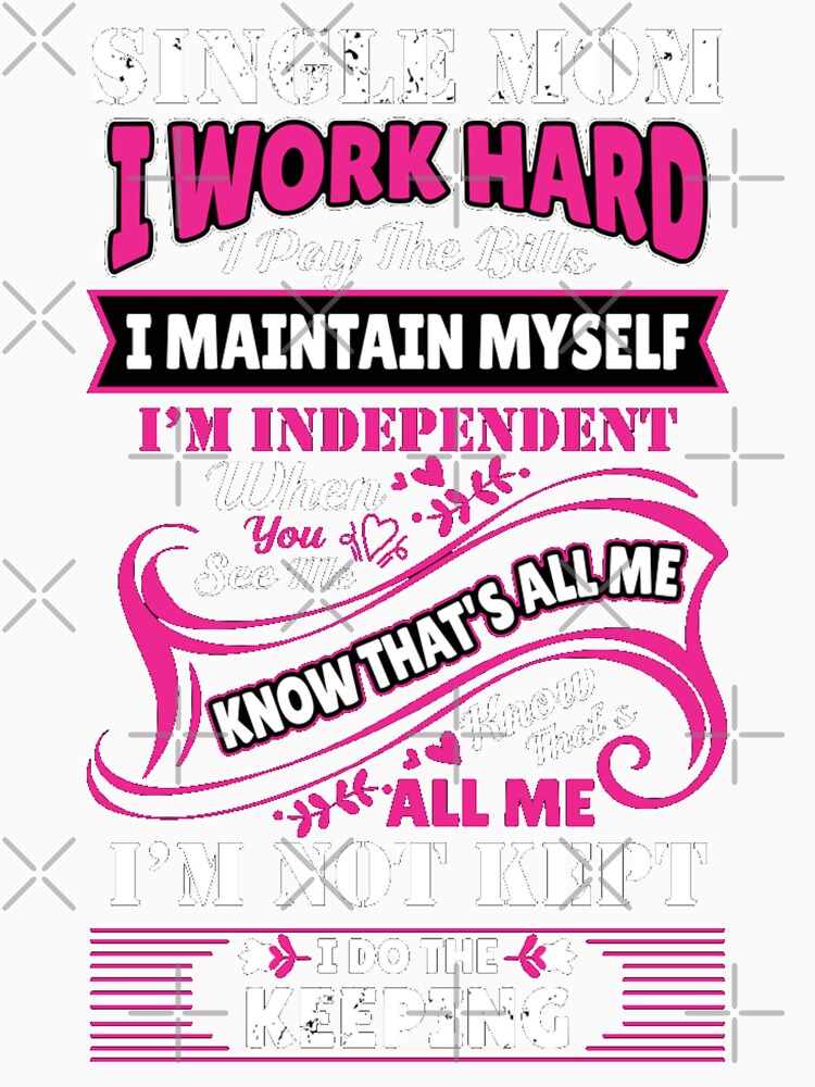 single mom independent work hard by Golden-place