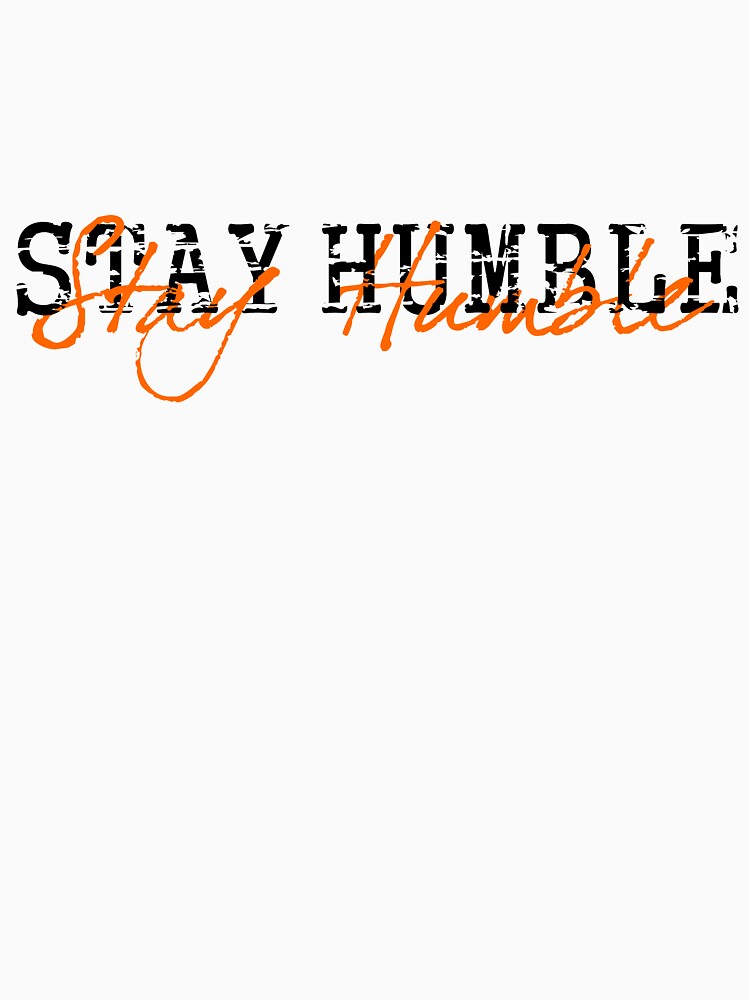 STAY HUMBLE by AnaelDraw
