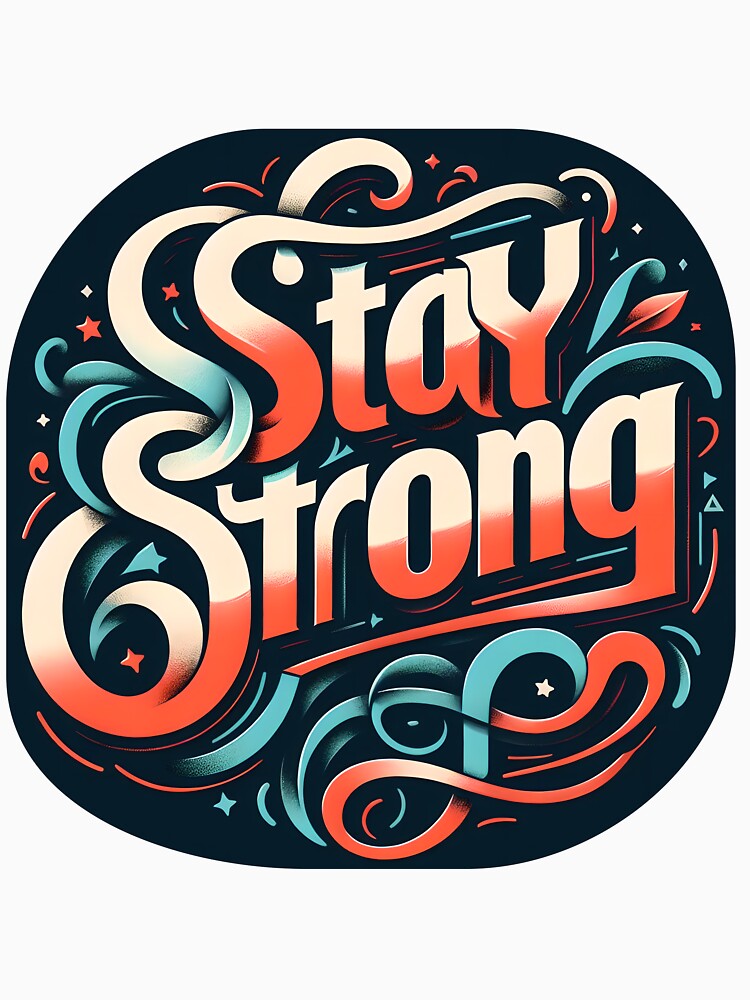 Stay Strong, typography, retro by maxmaj