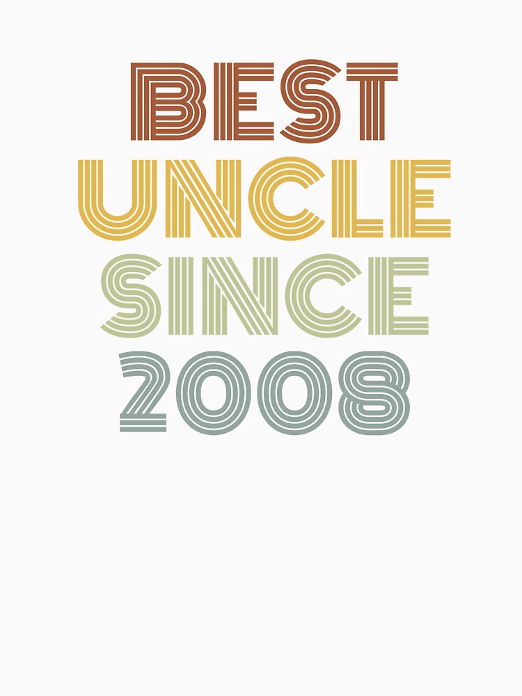 Best Uncle Since 2008 by Vanover Designs