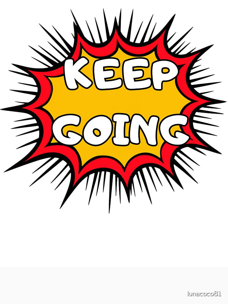 KEEP GOING by lunacoco81