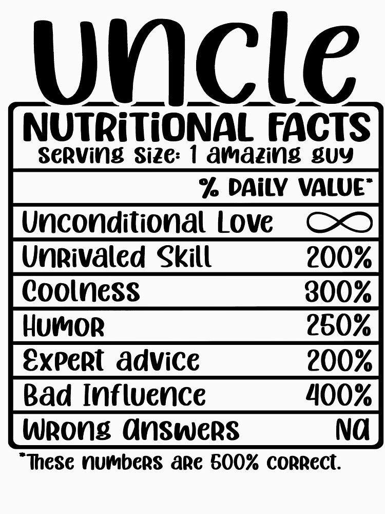 Uncle, Nutritional Facts, Funny Uncle Gift by FuntasticDez
