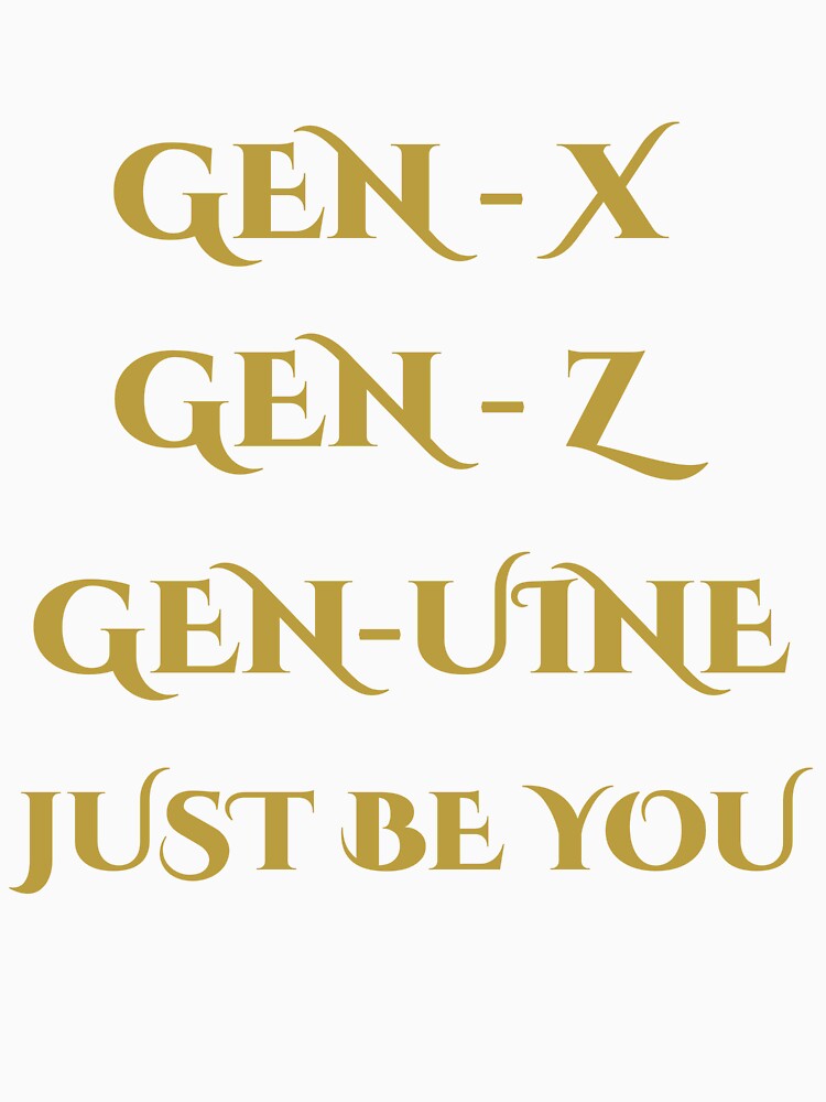 Gen X & Gen Z are Genuine by Entangled-Life