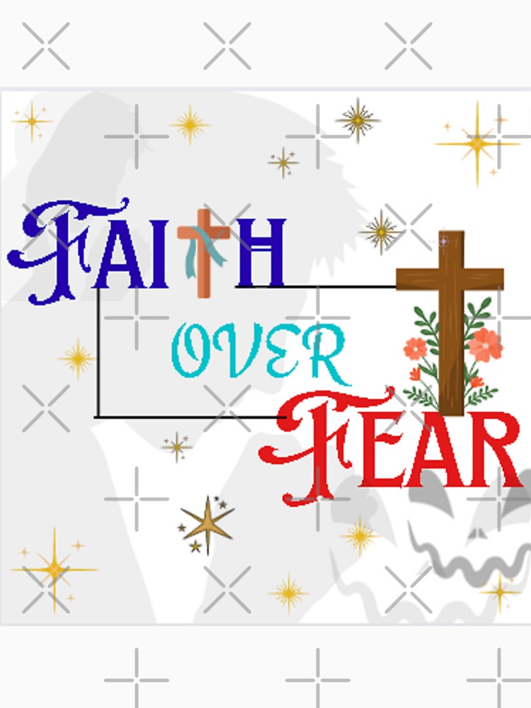 Faith Before Fear, Faith Over Fear by Chris Purdy