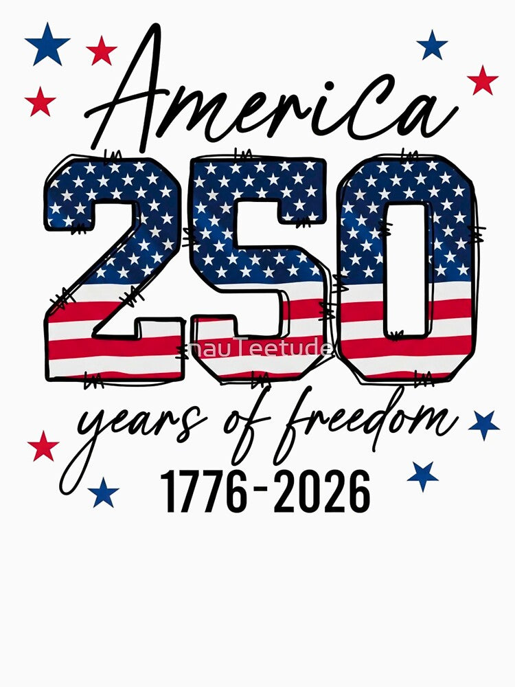 America 250 Years of Freedom | USA 1776–2026 Patriotic American Flag Independence Day by nauTeetude
