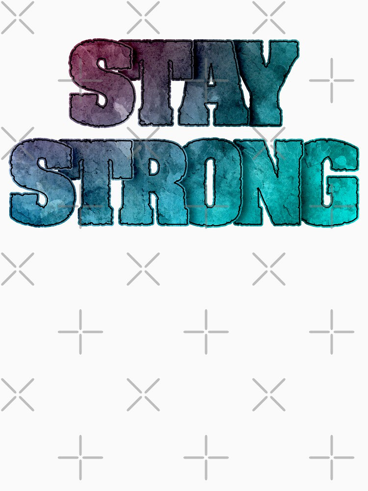 Stay Strong by Quoterasi