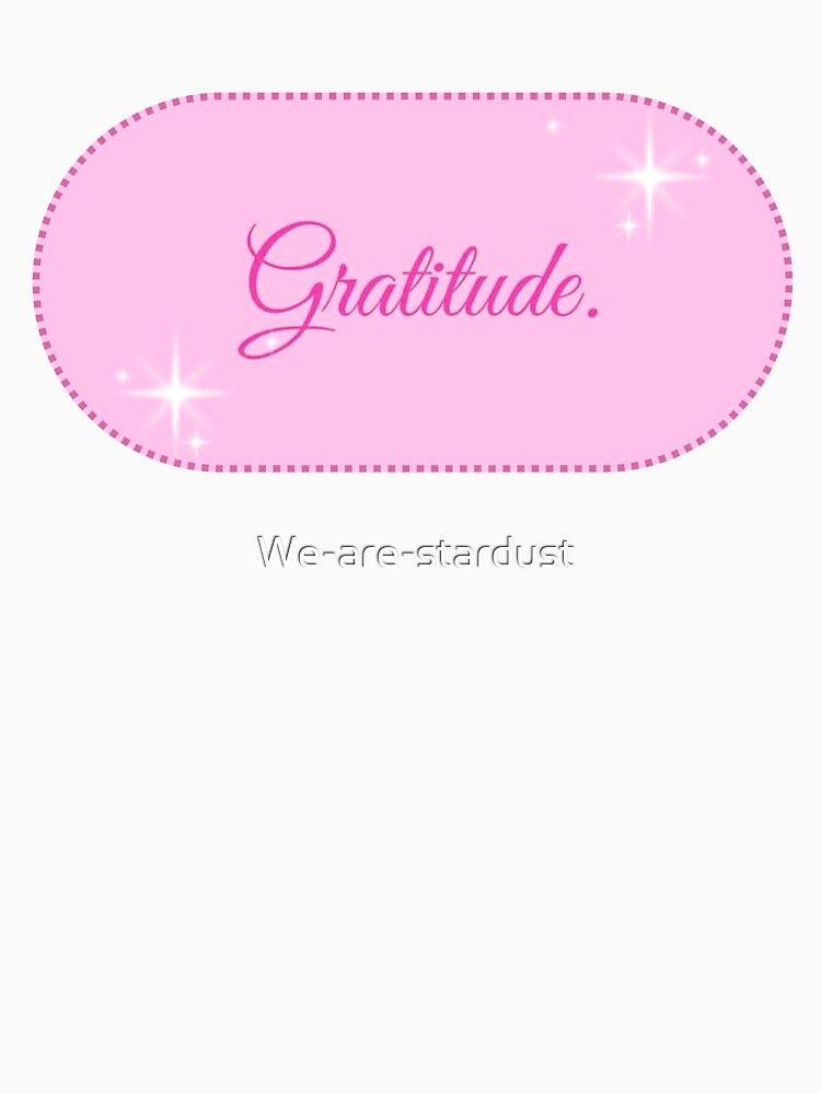 Gratitude by We Are Stardust