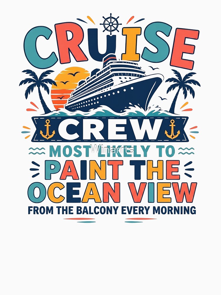 Most Likely to Paint the Ocean View From the Balcony Every Morning – Funny Family Cruise Crew Matching – Artist Vacation by Winarrts