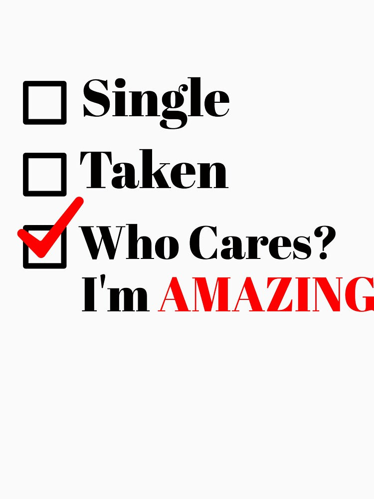 Single Taken Who Cares, Funny Valentine by NeverGetsOld