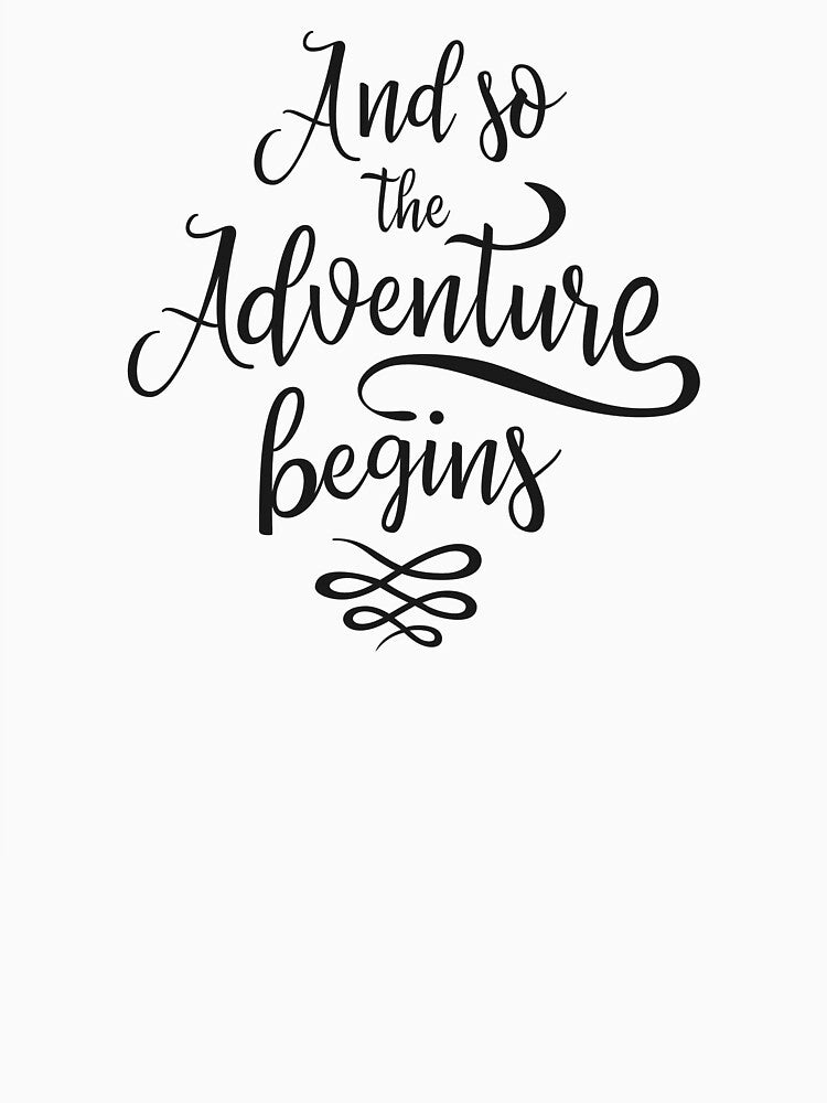And So The Adventure Begins by MentDesigns