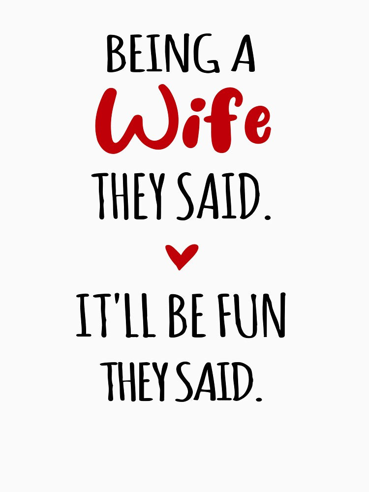 Being a Wife They Said Mothers Day Wifey by EasyPrintGift