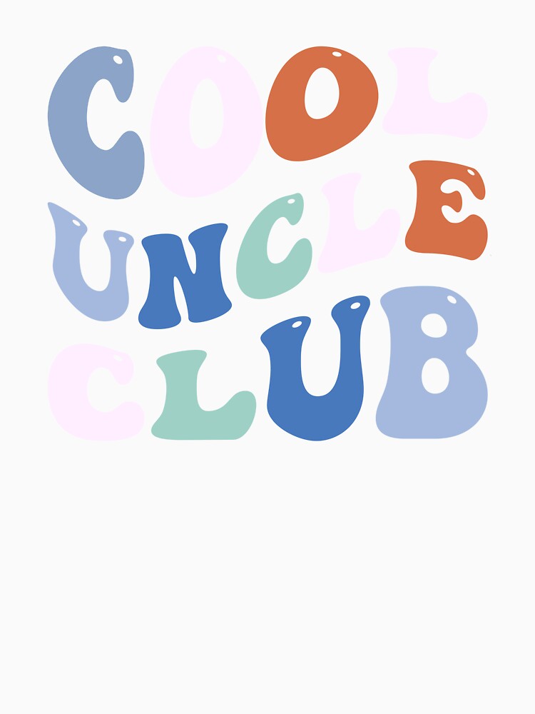 Cool Uncle Club  - Cool Uncle And The Best Birthday Funny Gift For Uncle by MotivaChic
