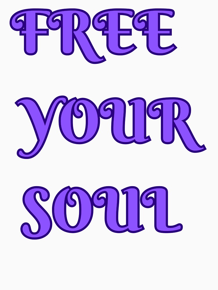 Free Your Soul Motivational T-shirt Gifts by ZemVibe