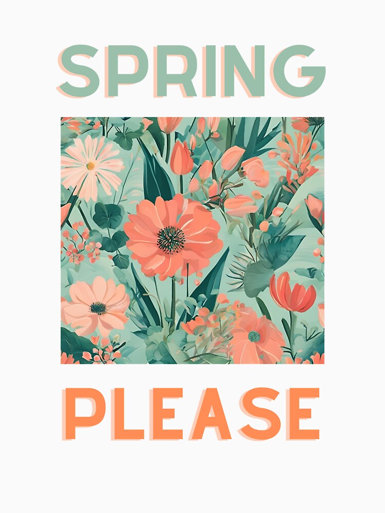 Spring please vibe tshirt by coolvibes-shop