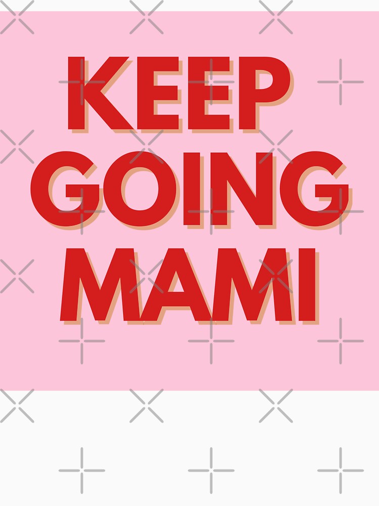 Keep going mami sticker by DesignPMG