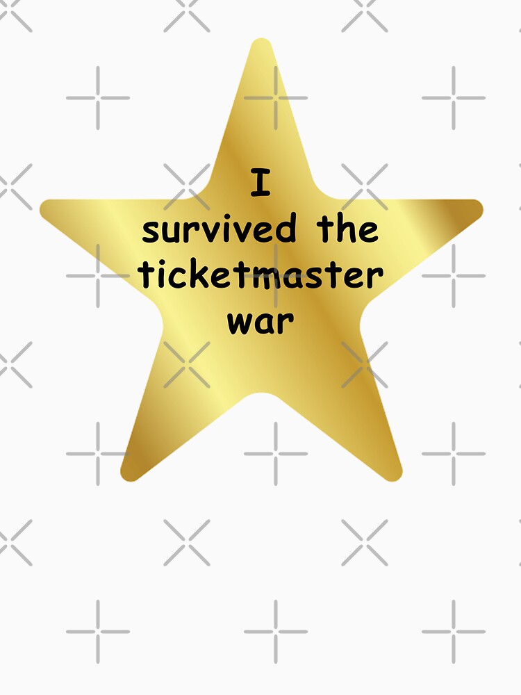 I survived the ticket master war by nonuale