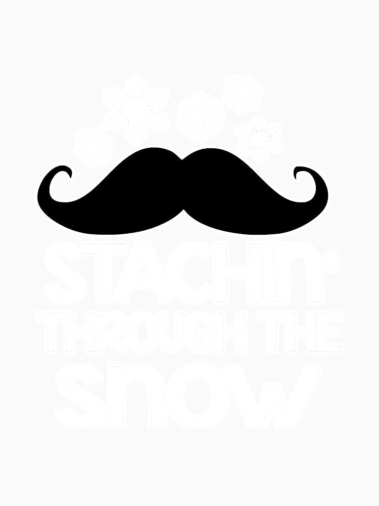 Stachin Mustache Through The Snow by YesterDayCheck