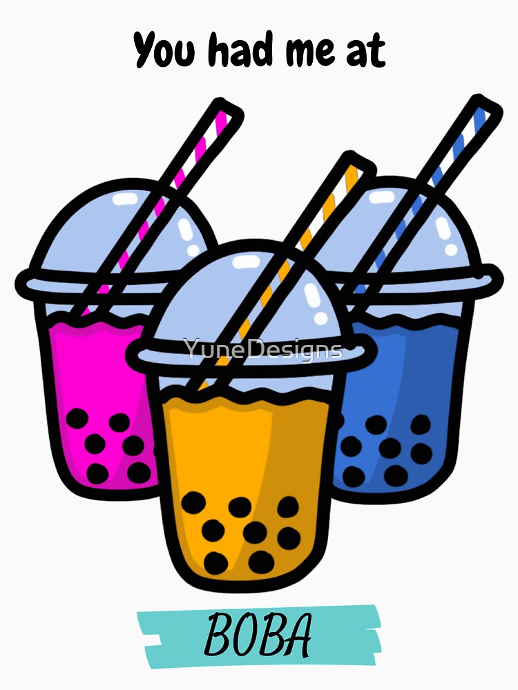 You had me at Boba by YuneDesigns