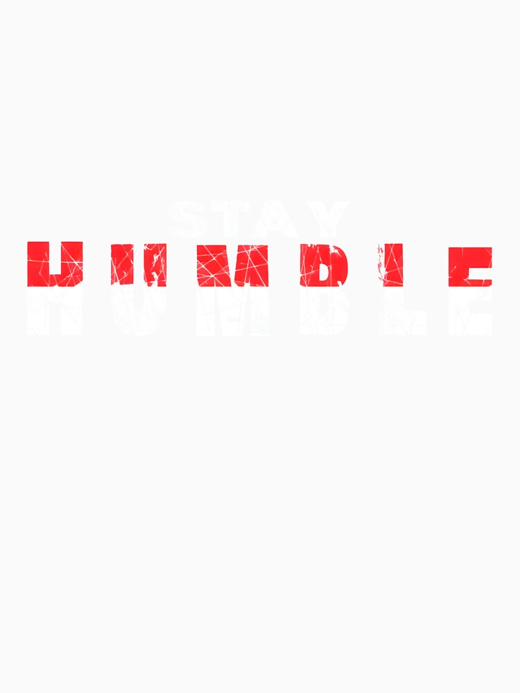Stay Humble Text by MOBI-CASE