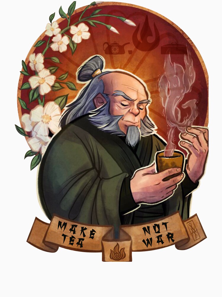 uncle iroh avatar make tea not war by Handmadepassion