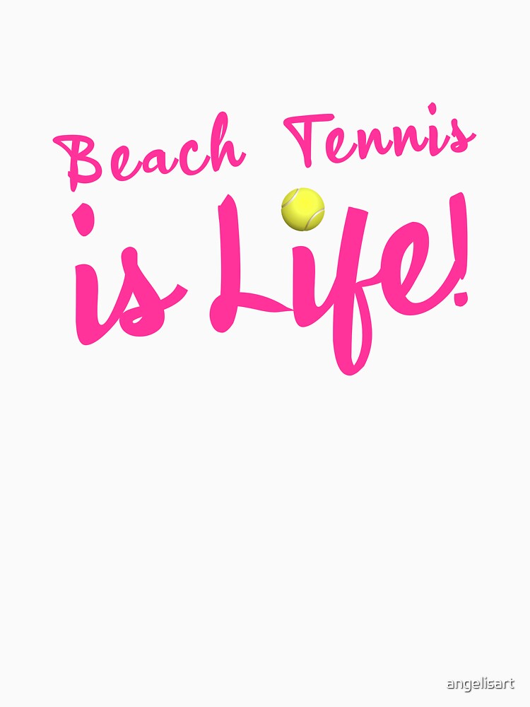 Beach Tennis is Life! Magenta Edition by angelisart