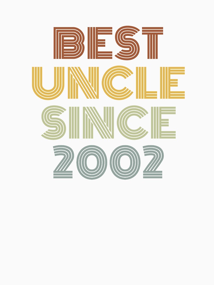 Best Uncle Since 2002 by Vanover Designs