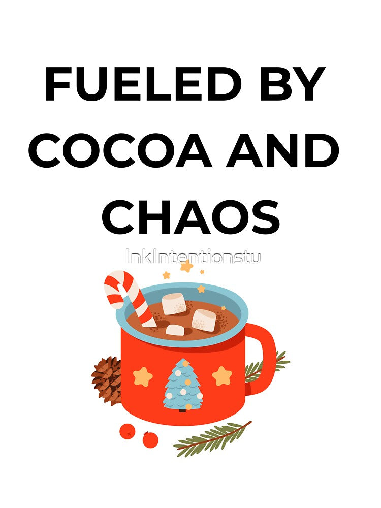 Fueled by Cocoa and Chaos Sweatshirt | Funny Christmas Mom Life Gift| Hot Cocoa Mug and Candy Cane Apparel by InkIntentionstu