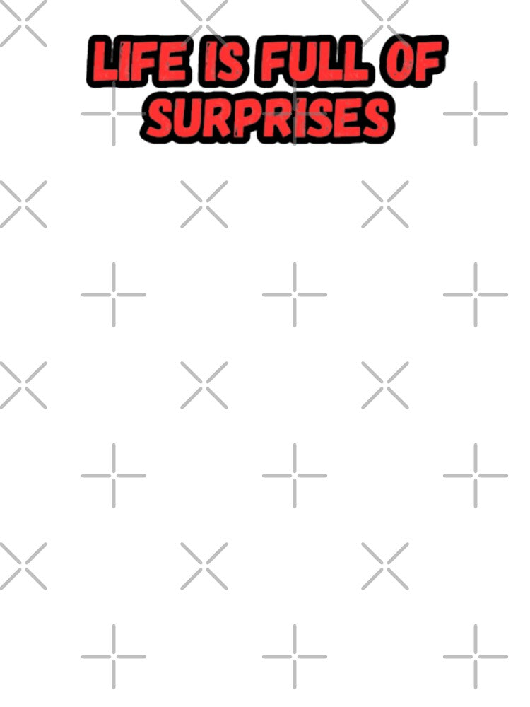 Life's full of surprises by CapriCreatives