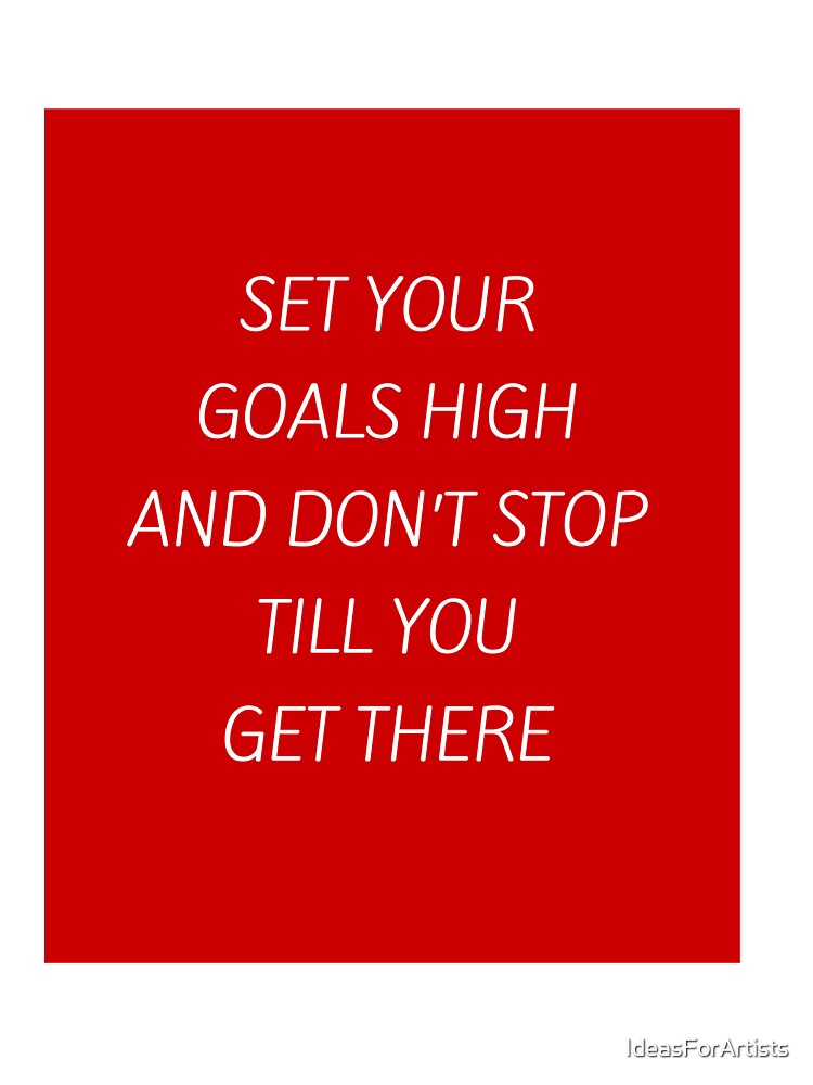 Set your goals high - motivational prompts by Inspirationmotivation