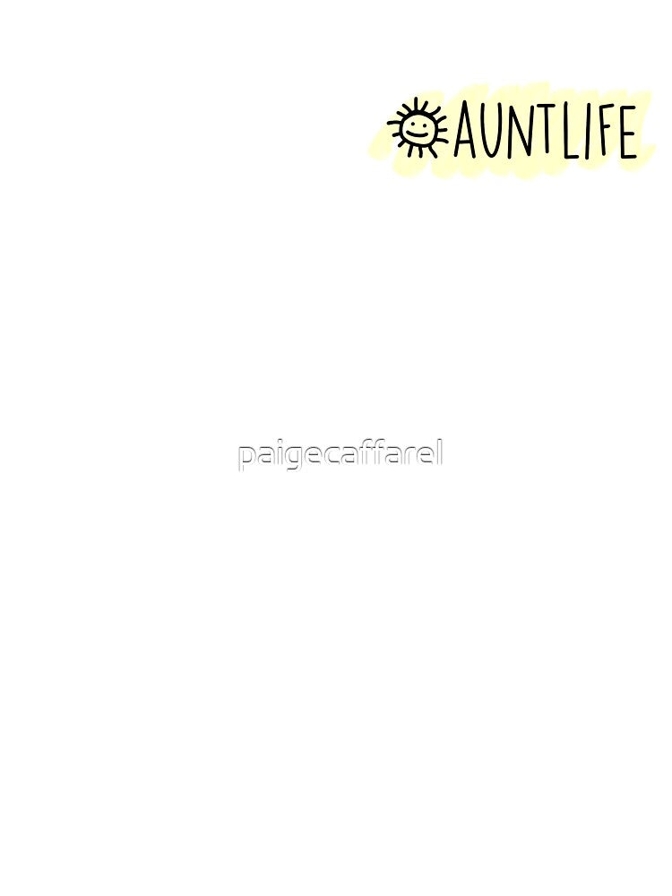 Aunt life hashtag yellow watercolor by paigecaffarel