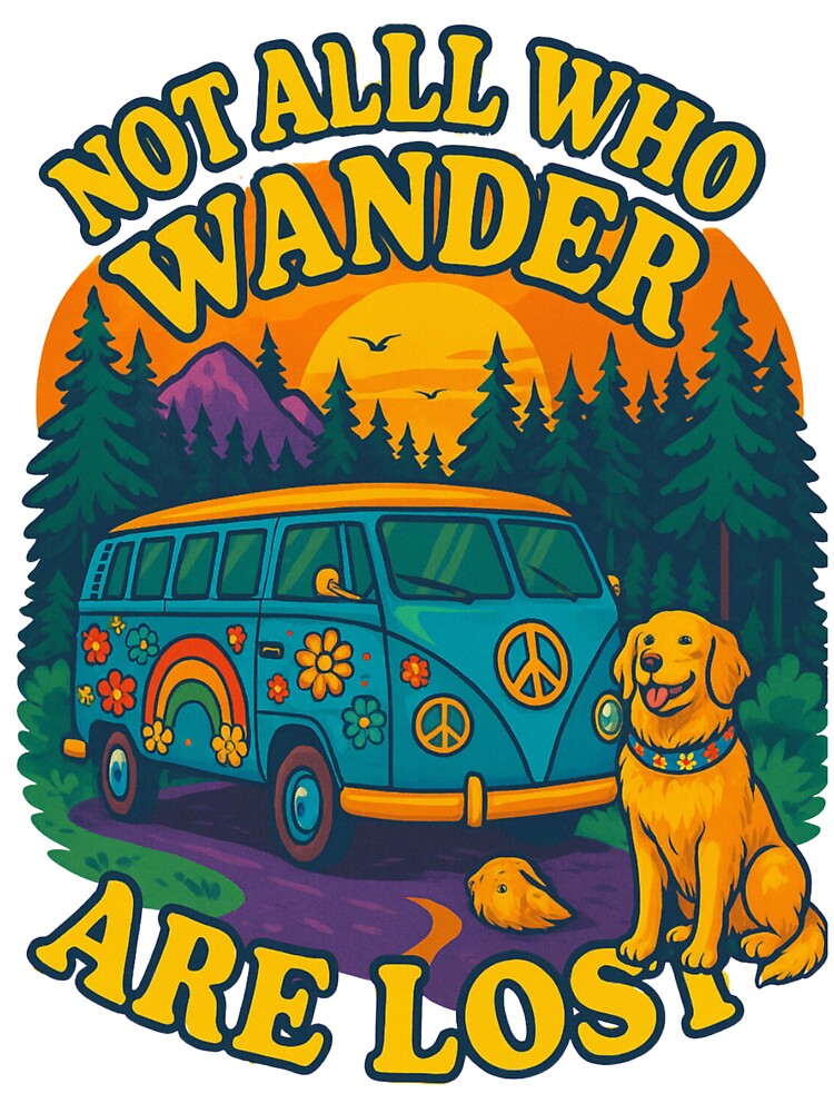 Not All Who Wander Hippie Adventure by lanedesigns313