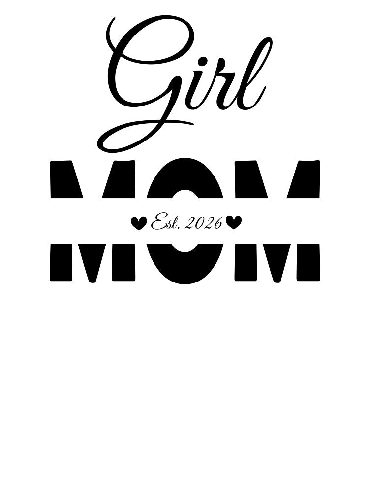 Girl Mom Est. 2026 by JeweledDesigns