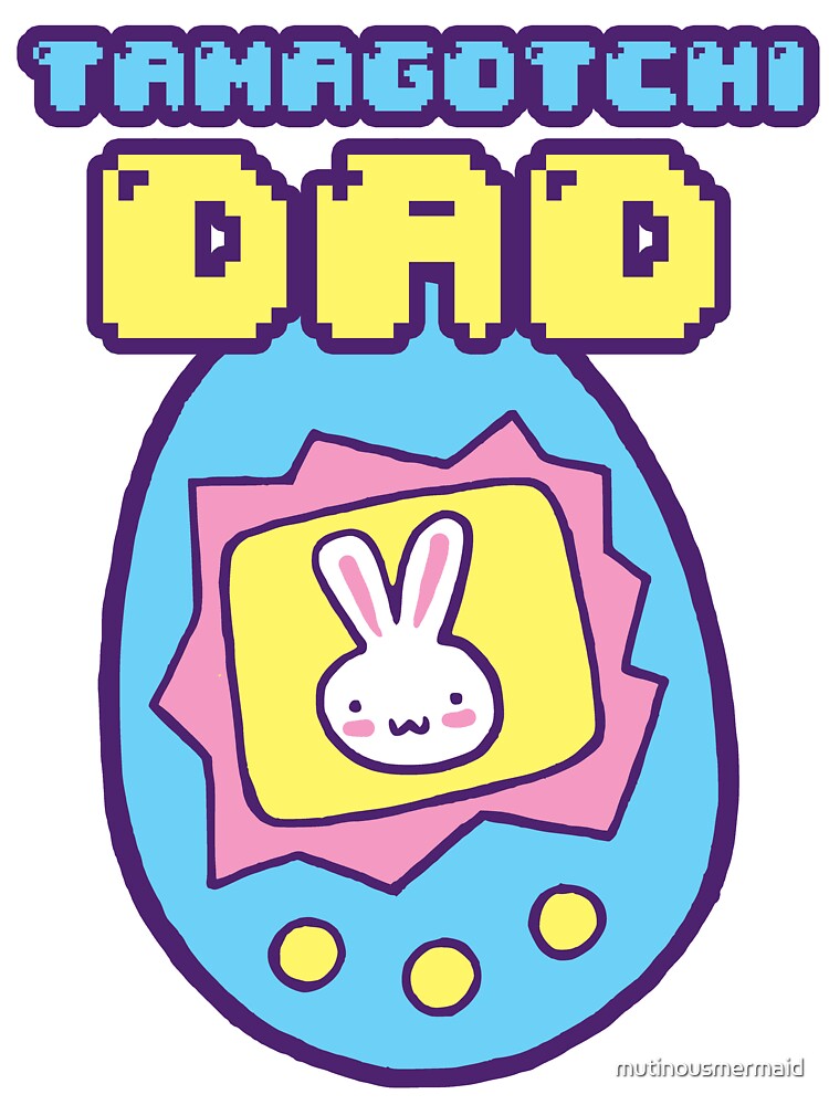 Tamagotchi Dad by mutinousmermaid