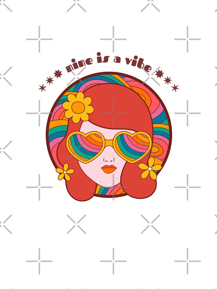 Nine is a Vibe - Groovy Retro Girl by JMDesignHub