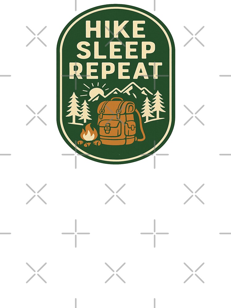 Hike Sleep Repeat – Retro Backpacking Badge Shirt by Free Soul Designs