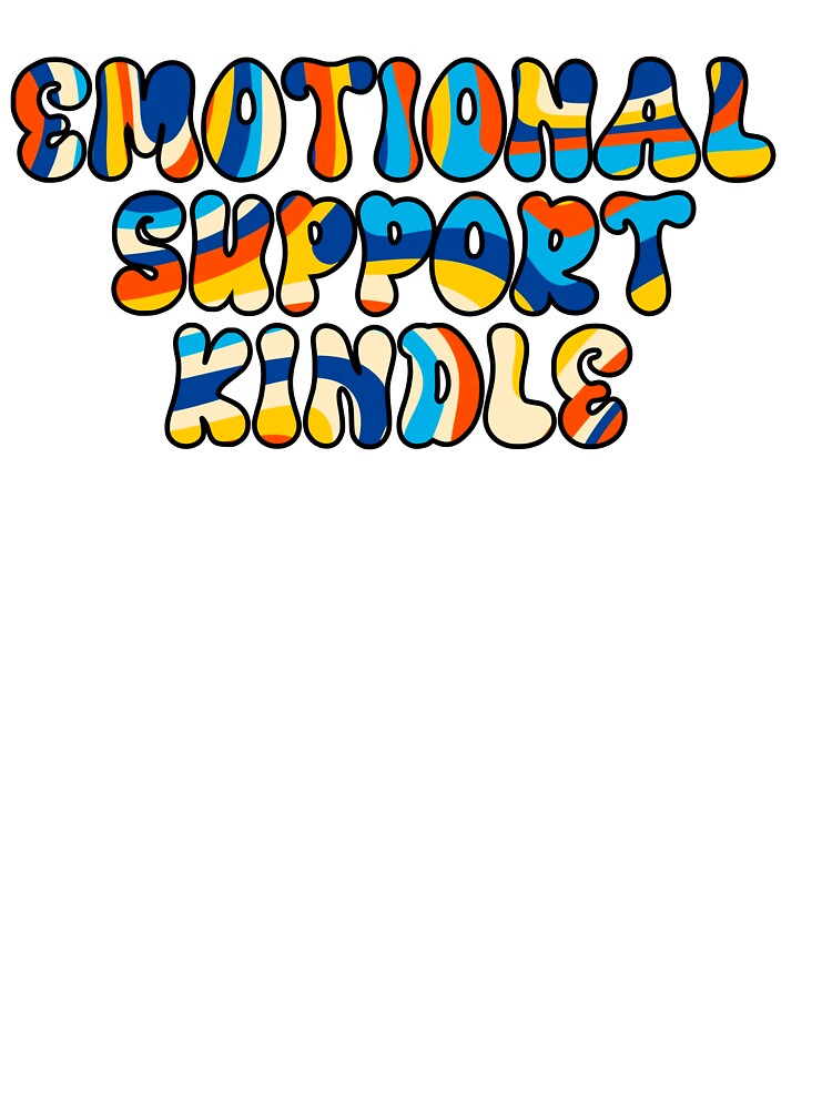 Emotional Support Kindle by PedalPress