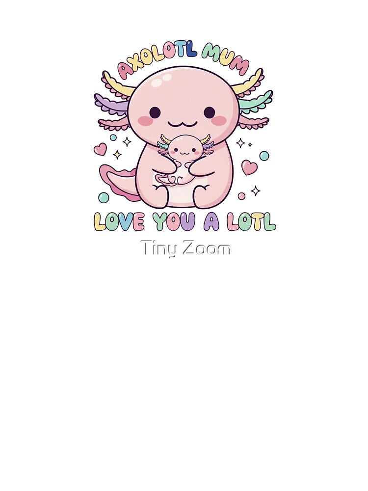 Cute Kawaii Pastel Axolotl Mum With Heart, Sparkles & Bubbles by Tiny Zoom