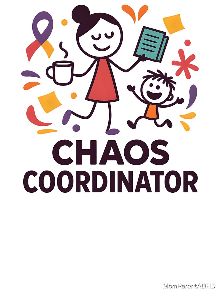 Chaos Coordinator – Funny Mom Life ADHD Parenting by MomParentADHD