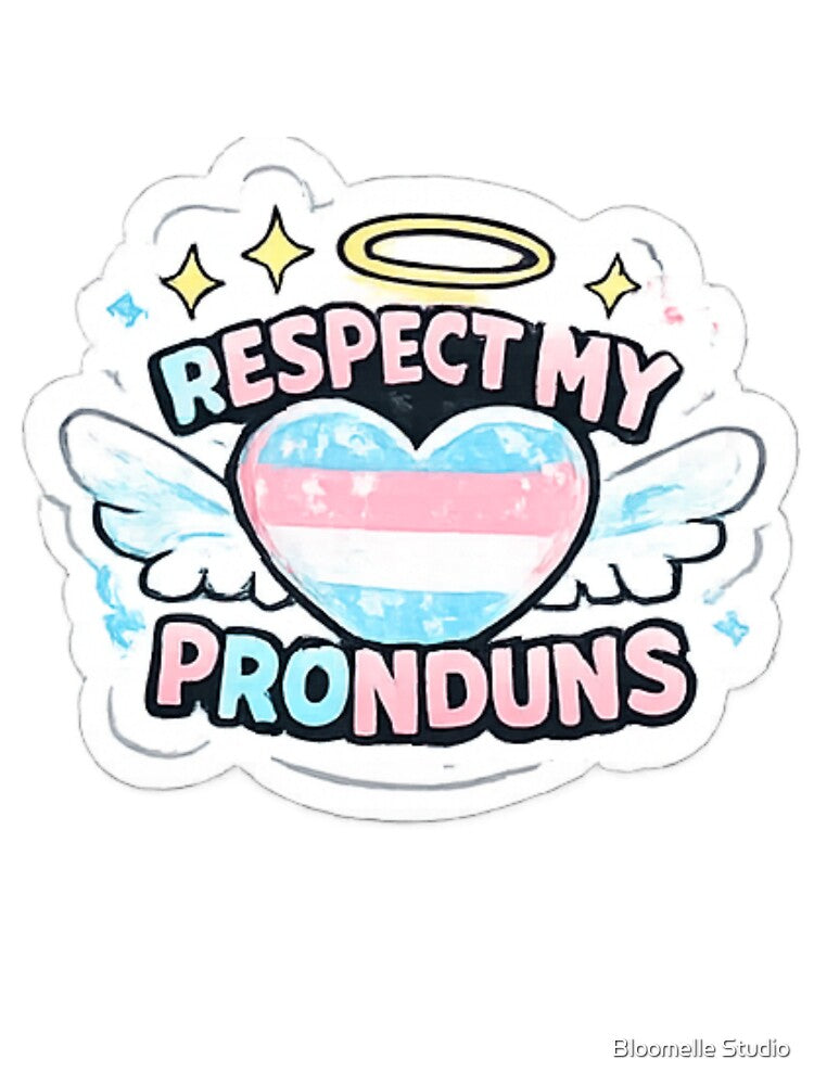 Respect My Pronouns Pride by Bloomelle Studio