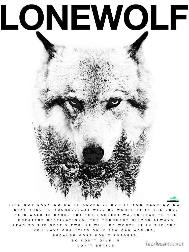 Lone Wolf! by fearlessmotivat