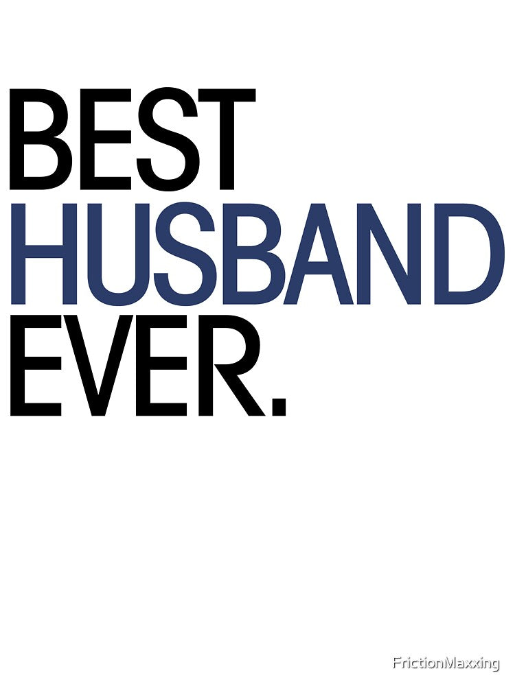Best husband ever by FrictionMaxxing