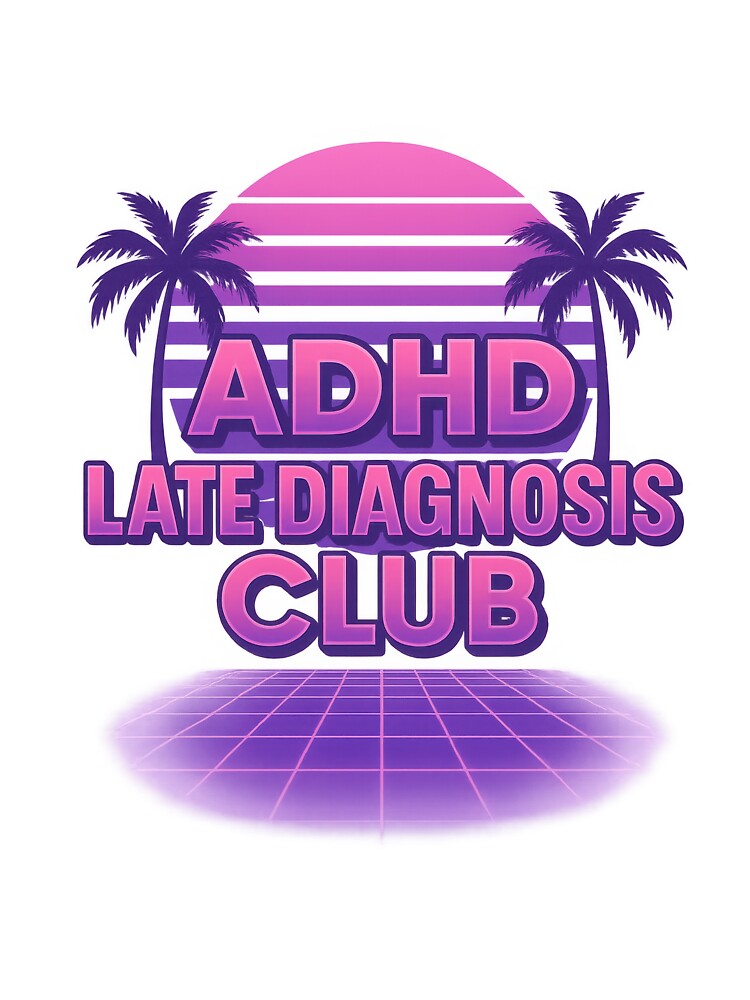 Vaporwave ADHD Late Diagnosis Club Retro Sunset by Trendy Sticker & Merch Collection - Express Yourself