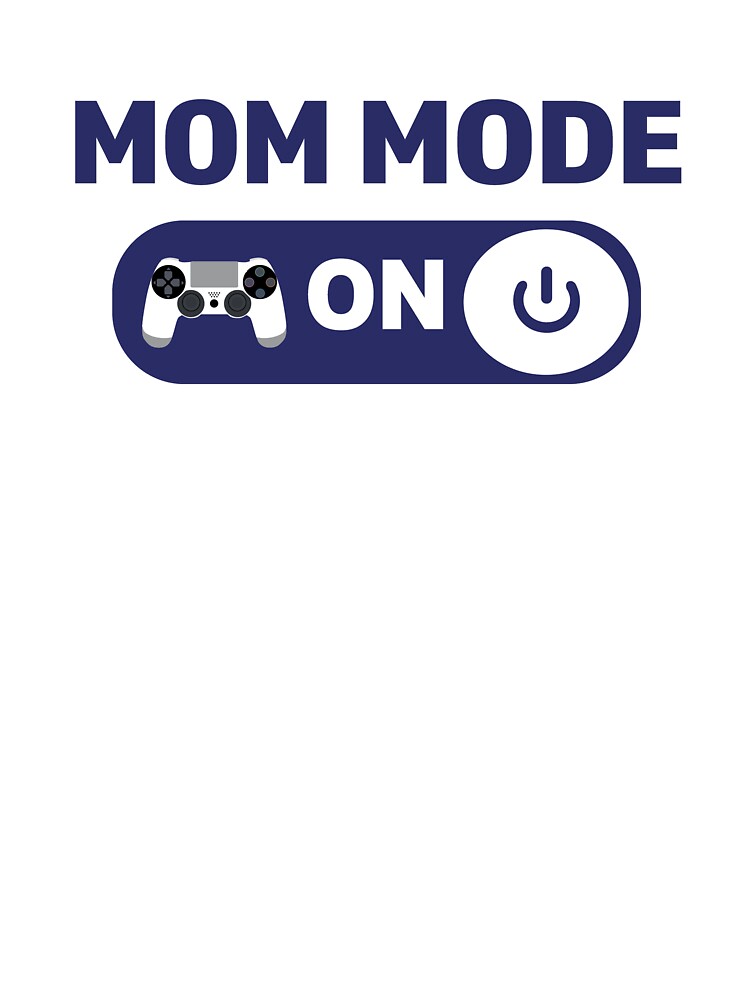 Mom mode on – Strong Mom Life Design by FashionHeritage