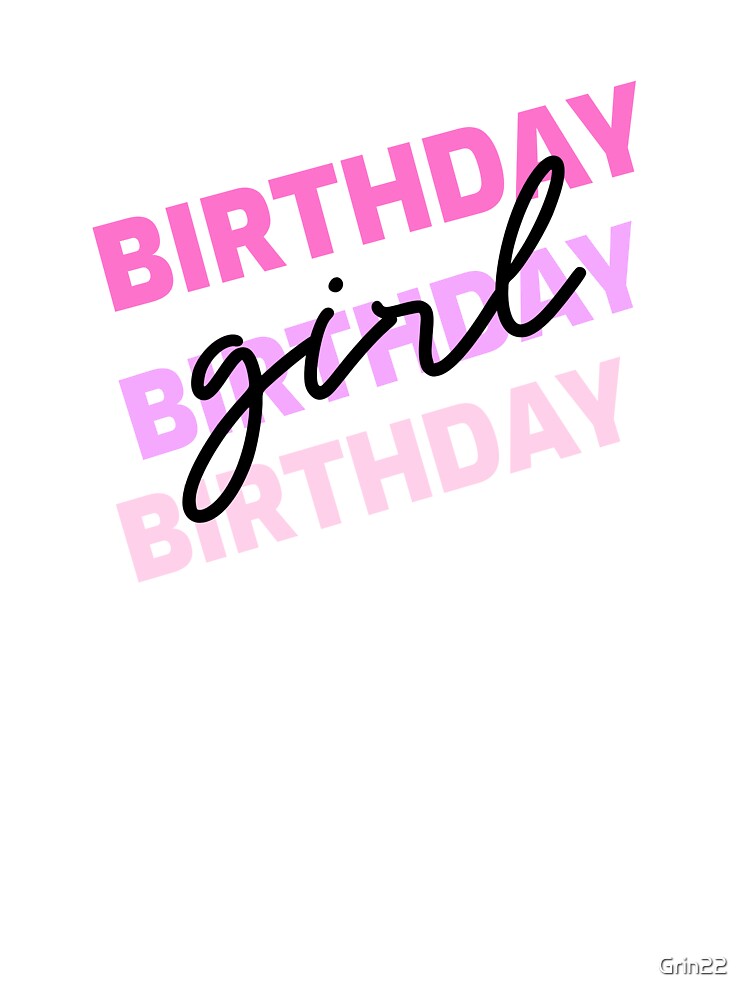 Birthday Princess – Fun & Stylish Birthday Celebration Design by Grin22