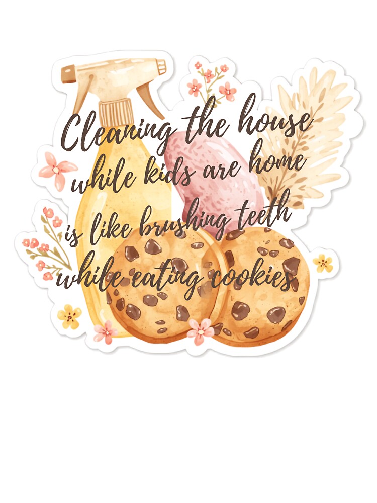 Cleaning House While Kids Home Funny Mom by CozyMomDesign