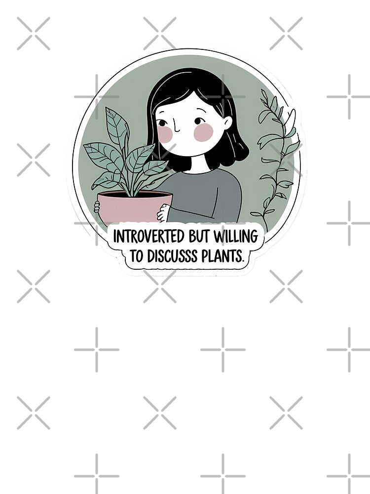 Introverted But Willing to Discuss Plants Minimalist Quirky Aesthetic by zoughlal