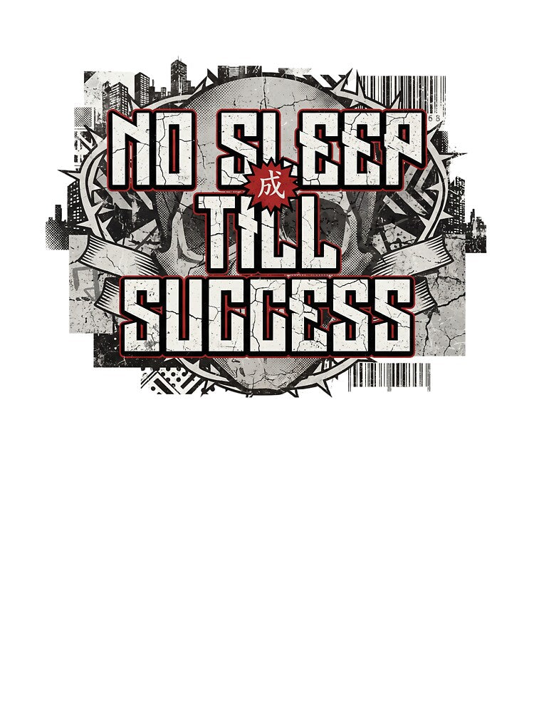Maximalist urban design, oversized cracked-texture text "NO SLEEP TILL SUCCESS" by alex889art